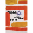 The Bitter Herbs: five short plays depicting fractured Jewish life in America for Passover season