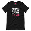 Bring Them Home Now! Unisex Short Sleeve Tee