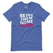 Bring Them Home Now! Unisex Short Sleeve Tee