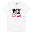 Bring Them Home Now! Unisex Short Sleeve Tee
